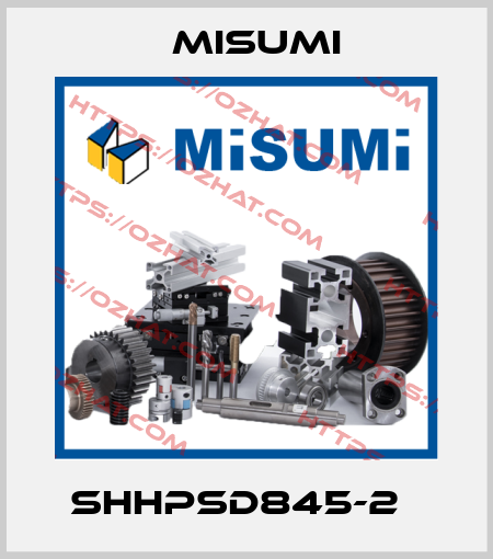 SHHPSD845-2   Misumi