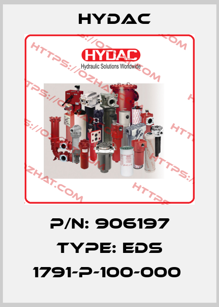 P/N: 906197 Type: EDS 1791-P-100-000  Hydac