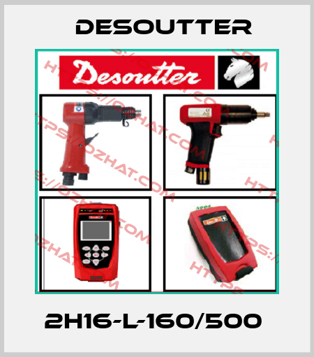 2H16-L-160/500  Desoutter