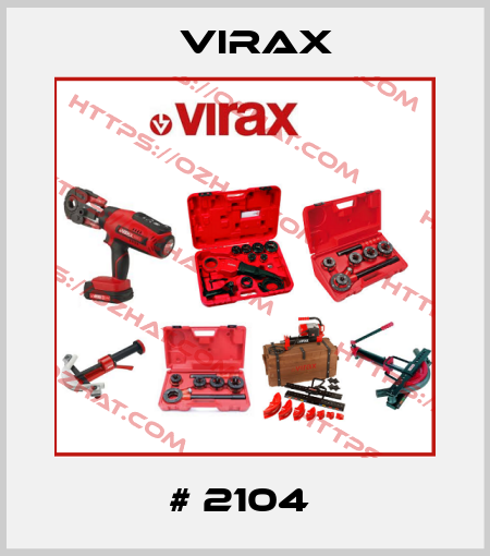 # 2104  Virax