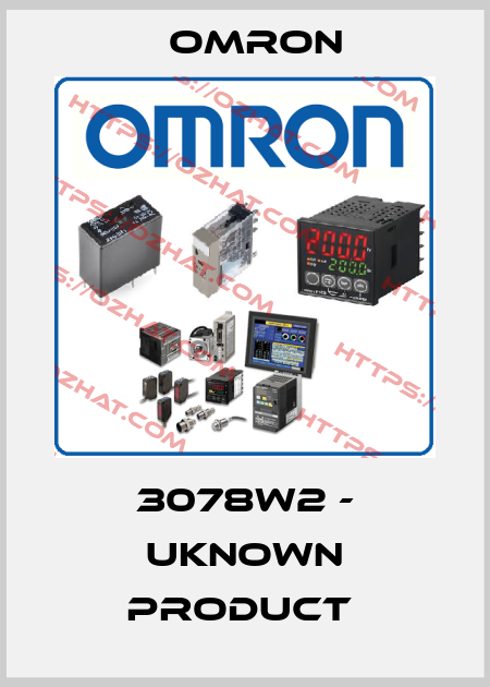 3078W2 - UKNOWN PRODUCT  Omron