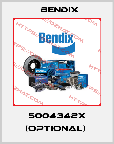 5004342X (optional)  Bendix