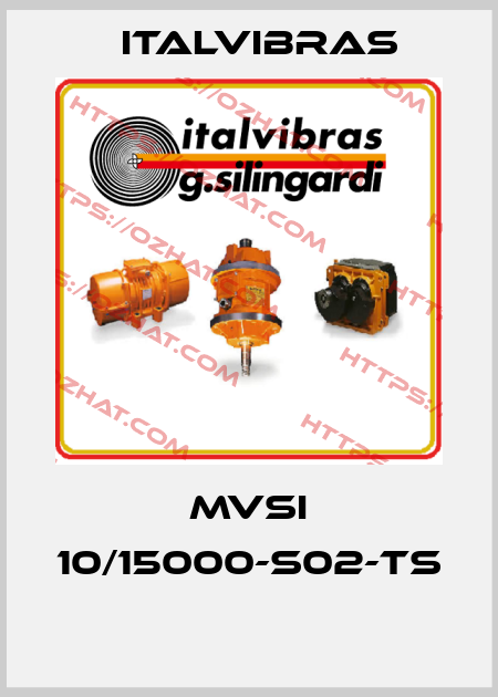 MVSI 10/15000-S02-TS  Italvibras
