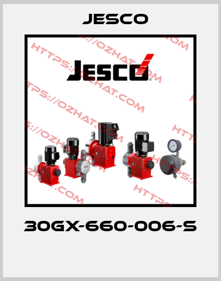 30GX-660-006-S  Jesco