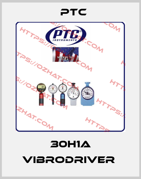 30H1A Vibrodriver  PTC