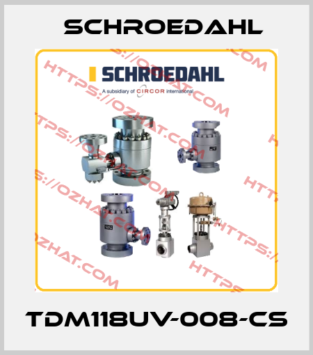 TDM118UV-008-CS Schroedahl