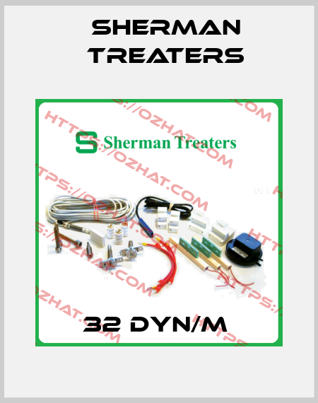 32 DYN/M  Sherman Treaters