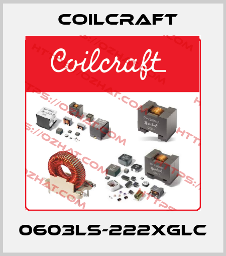 0603LS-222XGLC Coilcraft