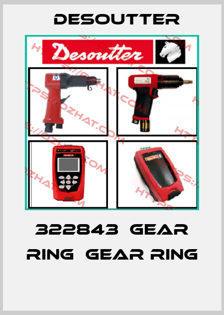322843  GEAR RING  GEAR RING  Desoutter