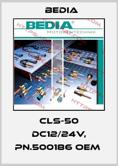 CLS-50 DC12/24V, pn.500186 OEM  Bedia