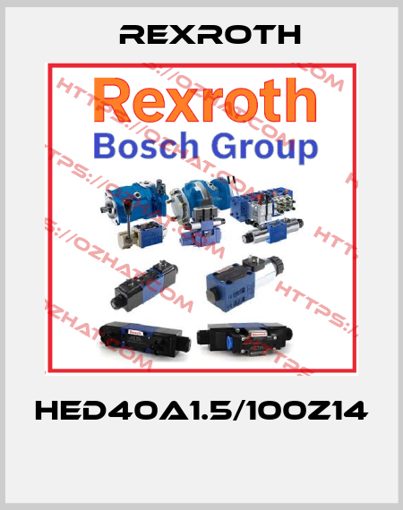 HED40A1.5/100Z14  Rexroth