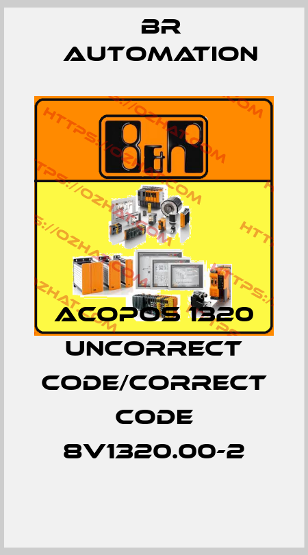 ACOPOS 1320 uncorrect code/correct code 8V1320.00-2 Br Automation