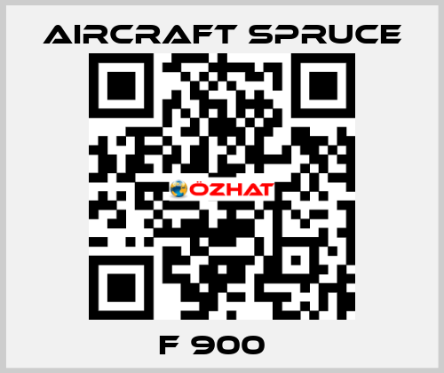 F 900   Aircraft Spruce