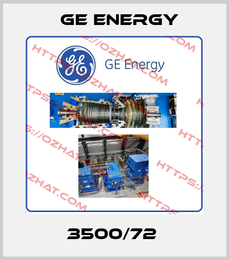 3500/72  Ge Energy