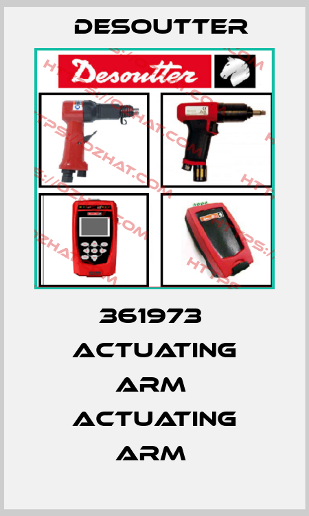 361973  ACTUATING ARM  ACTUATING ARM  Desoutter