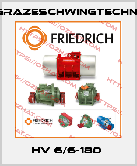 HV 6/6-18D  GrazeSchwingtechnik