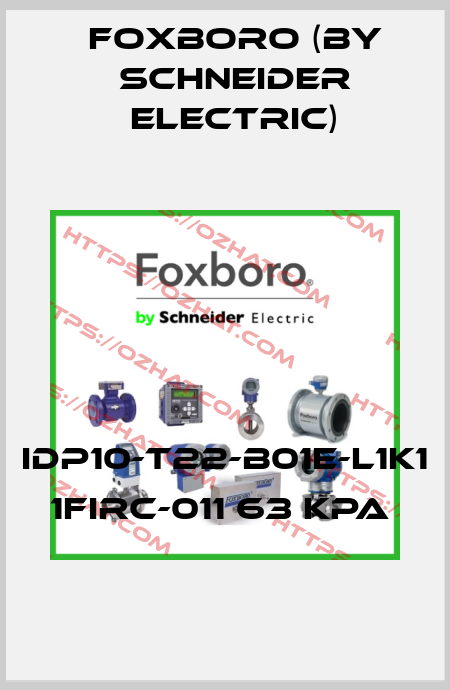 IDP10-T22-B01E-L1K1   1FIRC-011 63 kPa  Foxboro (by Schneider Electric)