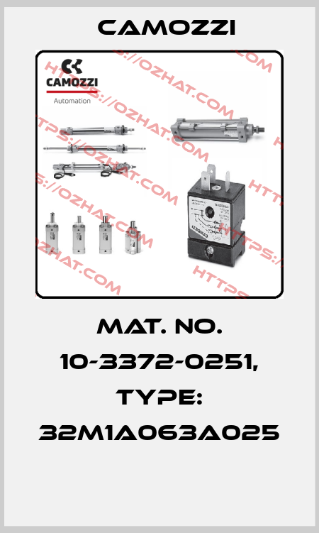 Mat. No. 10-3372-0251, Type: 32M1A063A025  Camozzi