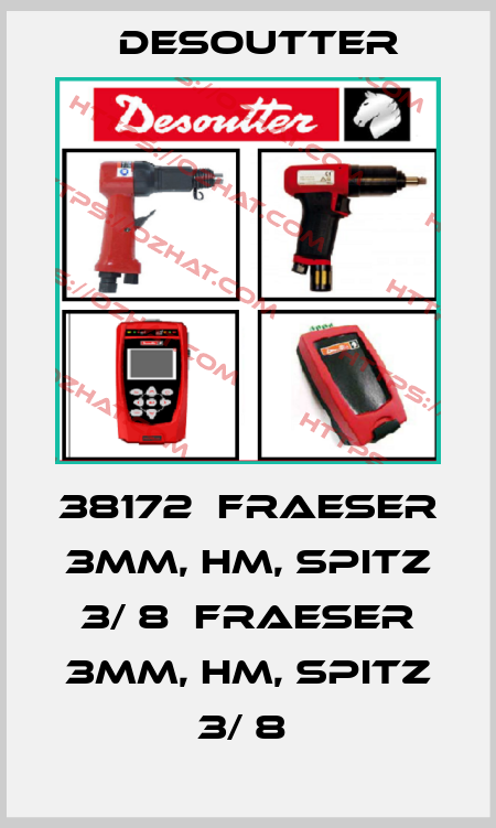 38172  FRAESER 3MM, HM, SPITZ 3/ 8  FRAESER 3MM, HM, SPITZ 3/ 8  Desoutter