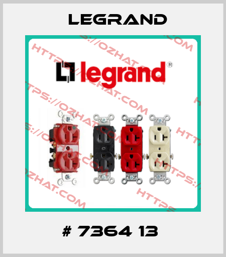 # 7364 13  Legrand