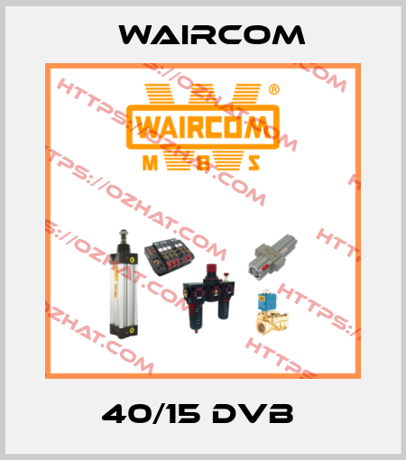 40/15 DVB  Waircom