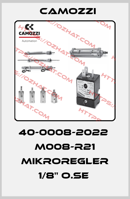 40-0008-2022  M008-R21 MIKROREGLER 1/8" O.SE  Camozzi