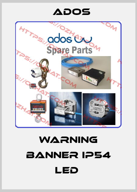 Warning banner IP54 LED  Ados