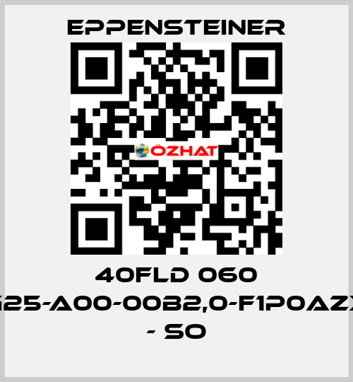 40FLD 060 G25-A00-00B2,0-F1P0AZX – SO  Eppensteiner