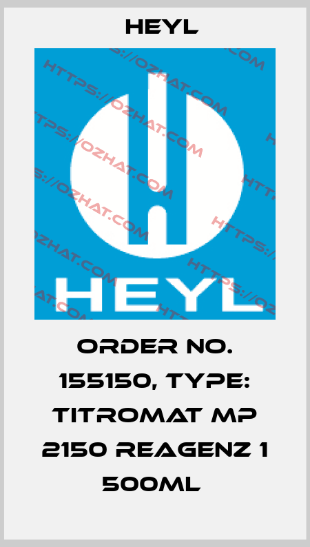 Order No. 155150, Type: Titromat MP 2150 Reagenz 1 500ml  Heyl
