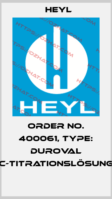 Order No. 400061, Type: Duroval C-Titrationslösung  Heyl