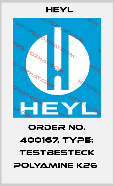 Order No. 400167, Type: Testbesteck Polyamine K26  Heyl