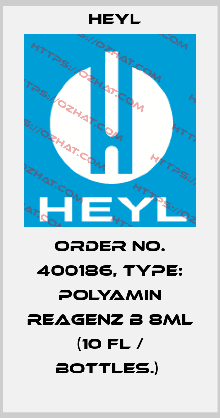 Order No. 400186, Type: Polyamin Reagenz B 8ml (10 Fl / bottles.)  Heyl