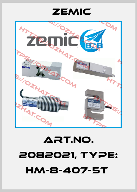 Art.No. 2082021, Type: HM-8-407-5t  ZEMIC