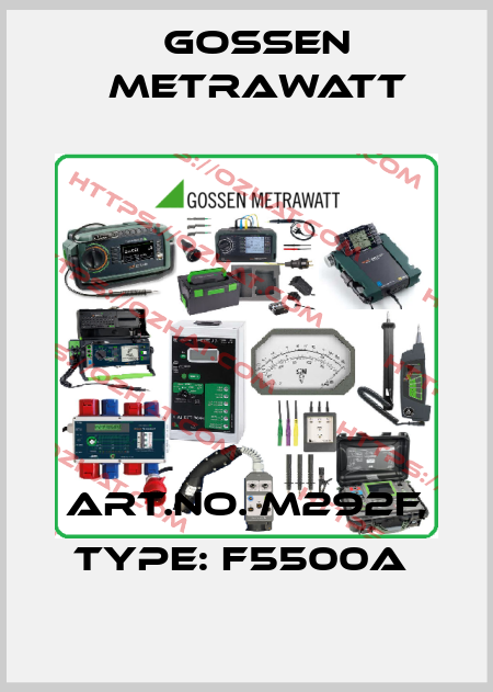 Art.No. M292F, Type: F5500A  Gossen Metrawatt