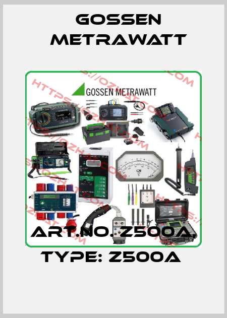 Art.No. Z500A, Type: Z500A  Gossen Metrawatt