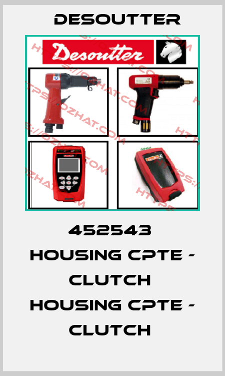 452543  HOUSING CPTE - CLUTCH  HOUSING CPTE - CLUTCH  Desoutter