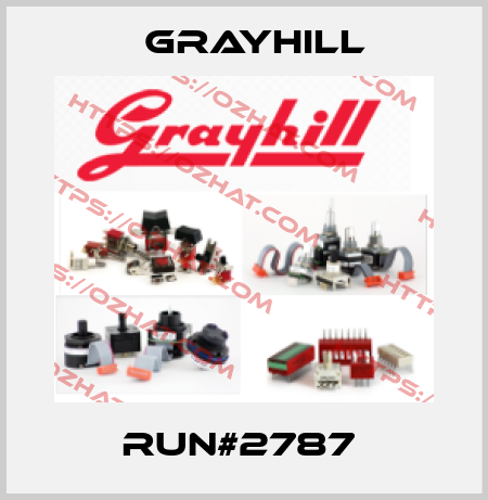 Run#2787  Grayhill