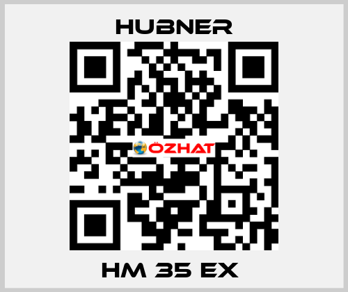 HM 35 EX  HUBNER