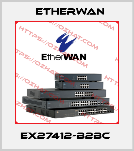 EX27412-B2BC  Etherwan