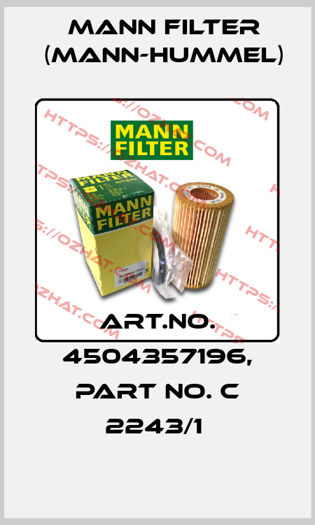 Art.No. 4504357196, Part No. C 2243/1  Mann Filter (Mann-Hummel)