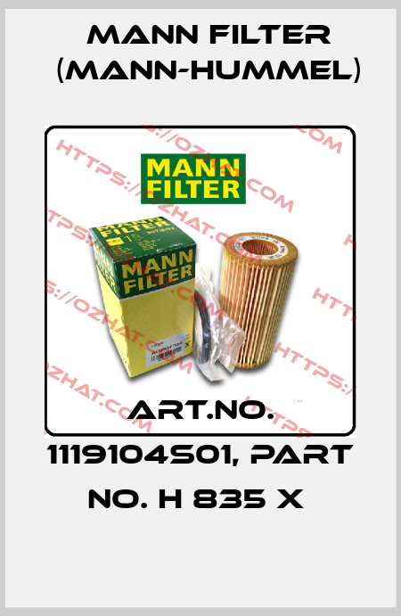 Art.No. 1119104S01, Part No. H 835 x  Mann Filter (Mann-Hummel)