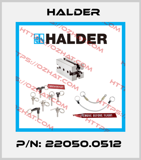 P/N: 22050.0512  Halder