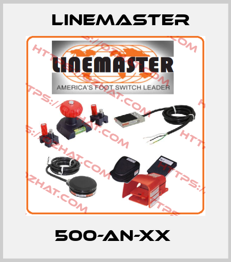 500-AN-XX  Linemaster