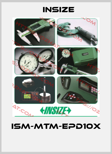 ISM-MTM-EPD10X  INSIZE