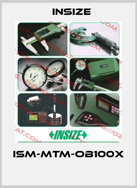 ISM-MTM-OB100X  INSIZE