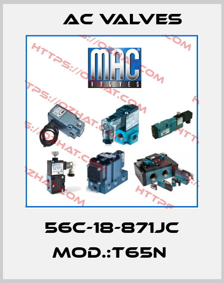56C-18-871JC Mod.:T65N  МAC Valves