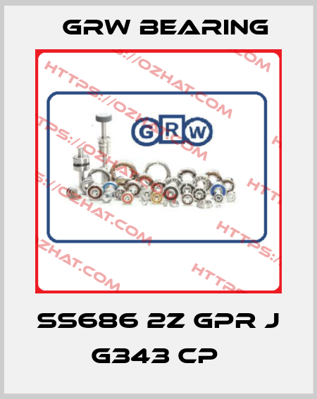 SS686 2Z GPR J G343 CP  GRW Bearing