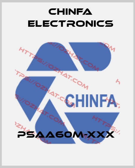 PSAA60M-XXX  Chinfa Electronics