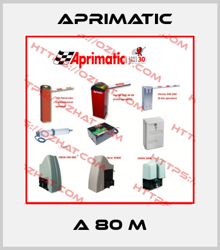 A 80 M Aprimatic