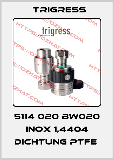 5114 020 BW020 INOX 1,4404 DICHTUNG PTFE  Trigress